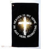Heaven Is My Home Im Just Here Recruiting Funny Christian Great Gift Golf Towel thumb 0