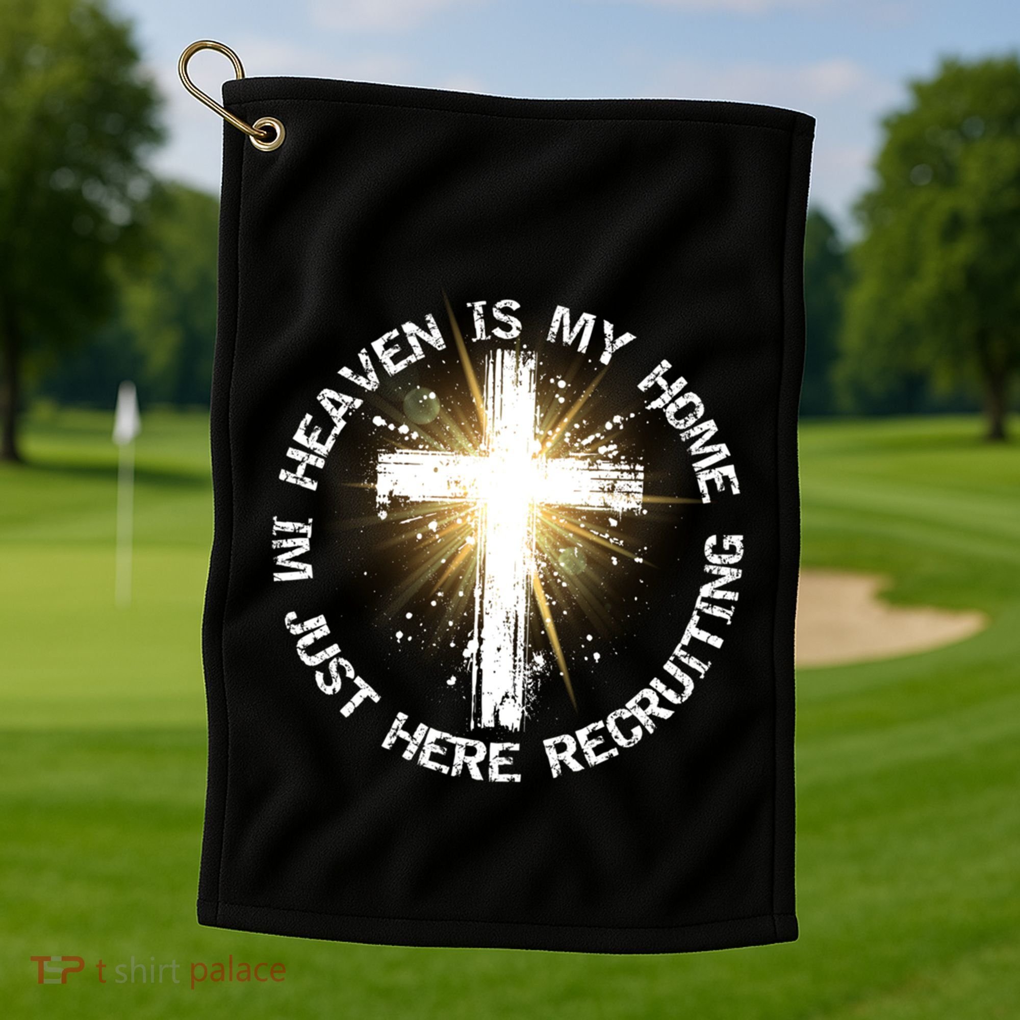 Heaven Is My Home Im Just Here Recruiting Funny Christian Great Gift Golf Towel
