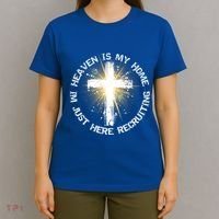 Heaven Is My Home Im Just Here Recruiting Funny Christian Great Gift T-Shirt thumb 4