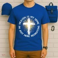 Heaven Is My Home Im Just Here Recruiting Funny Christian Great Gift T-Shirt thumb 6
