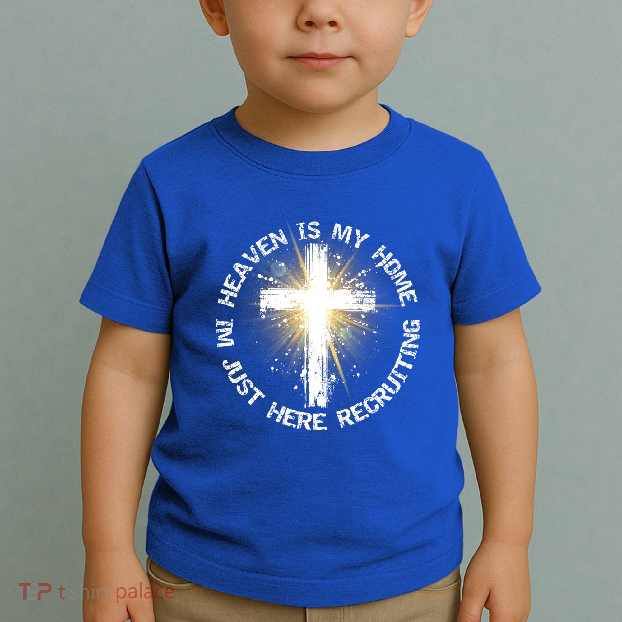 Heaven Is My Home Im Just Here Recruiting Funny Christian Great Gift Toddler T-Shirt