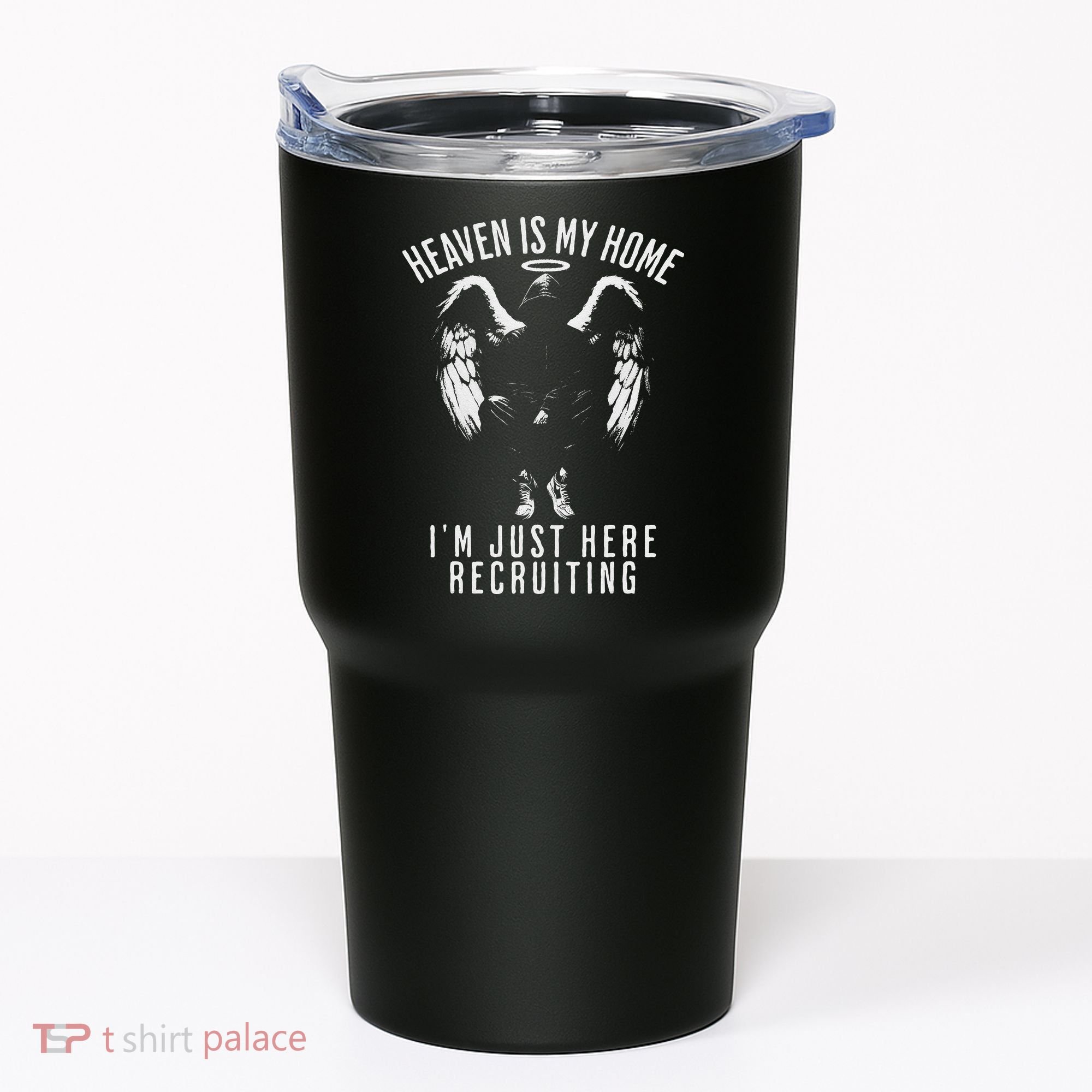 Heaven Is My Home IM Just Here Recruiting Tumbler
