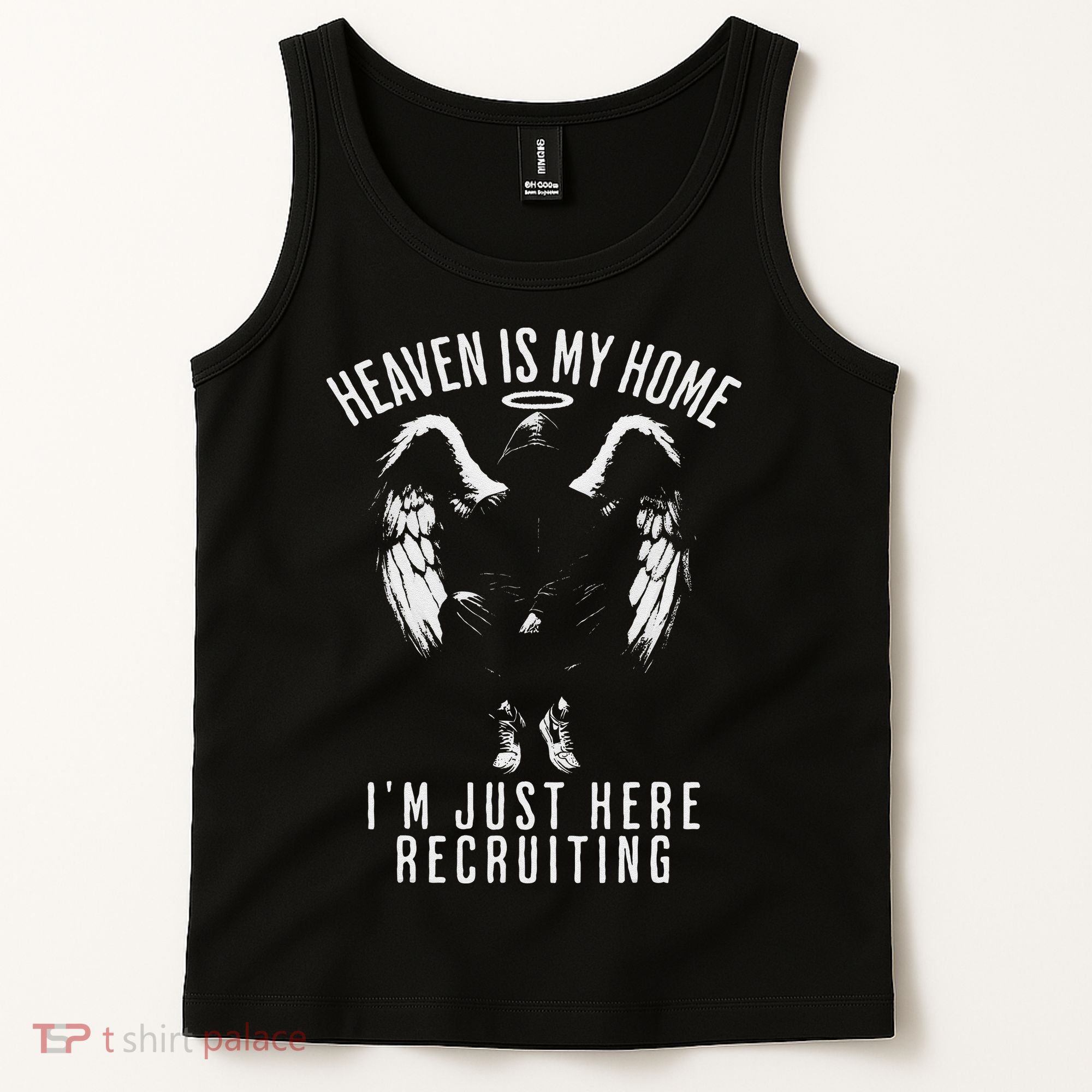 Heaven Is My Home IM Just Here Recruiting Tank Top