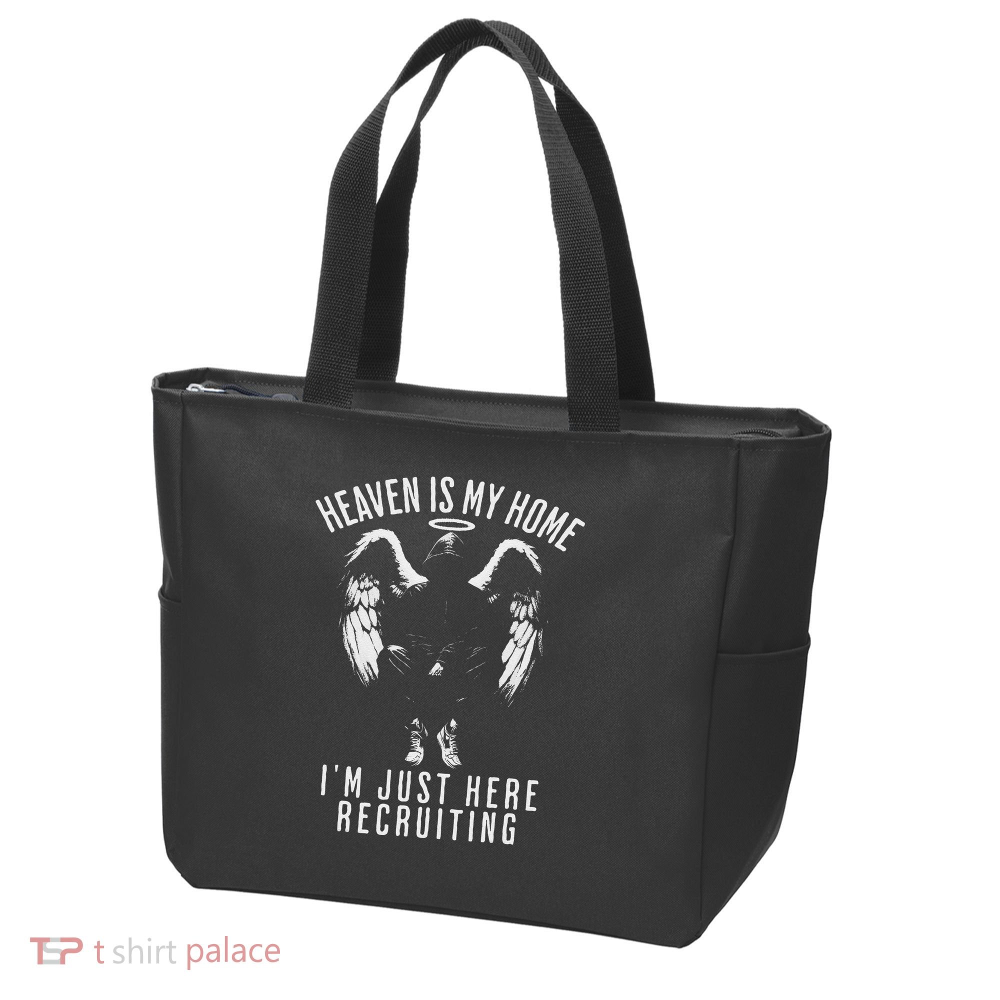 Heaven Is My Home IM Just Here Recruiting Tote Bag