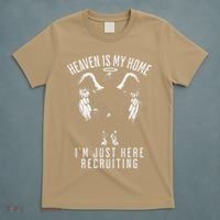 Heaven Is My Home IM Just Here Recruiting T-Shirt thumb 5