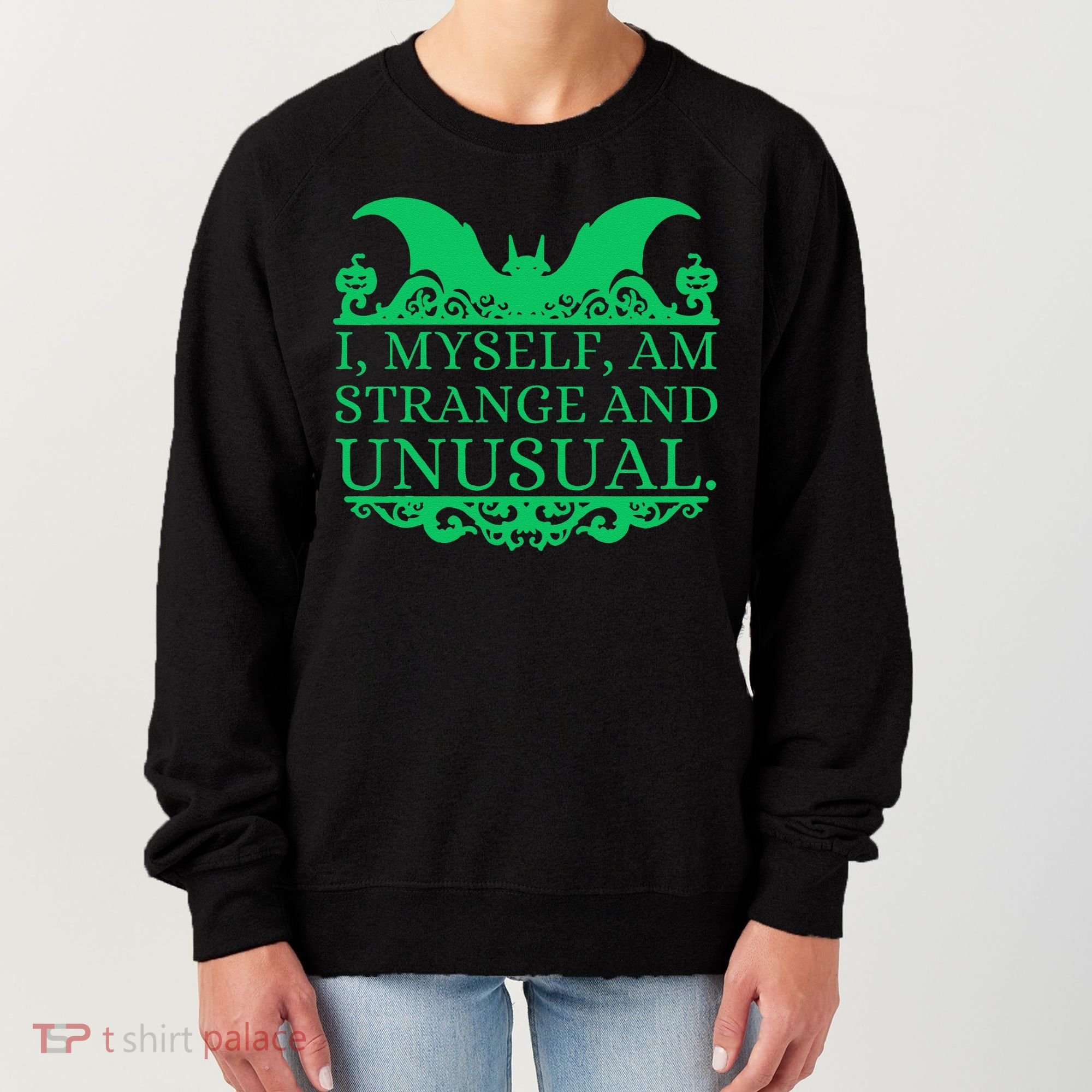 Halloween I Myself Am Strange And Unusual Bat Pumpkins Women's Sweatshirt
