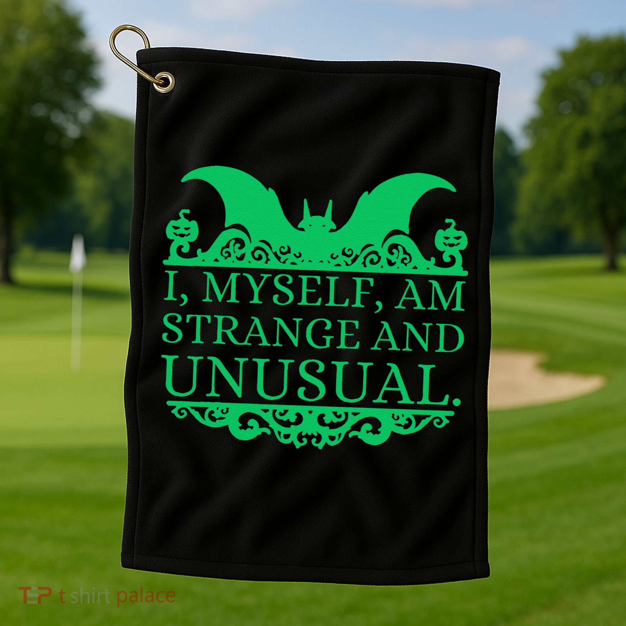 Halloween I Myself Am Strange And Unusual Bat Pumpkins Golf Towel