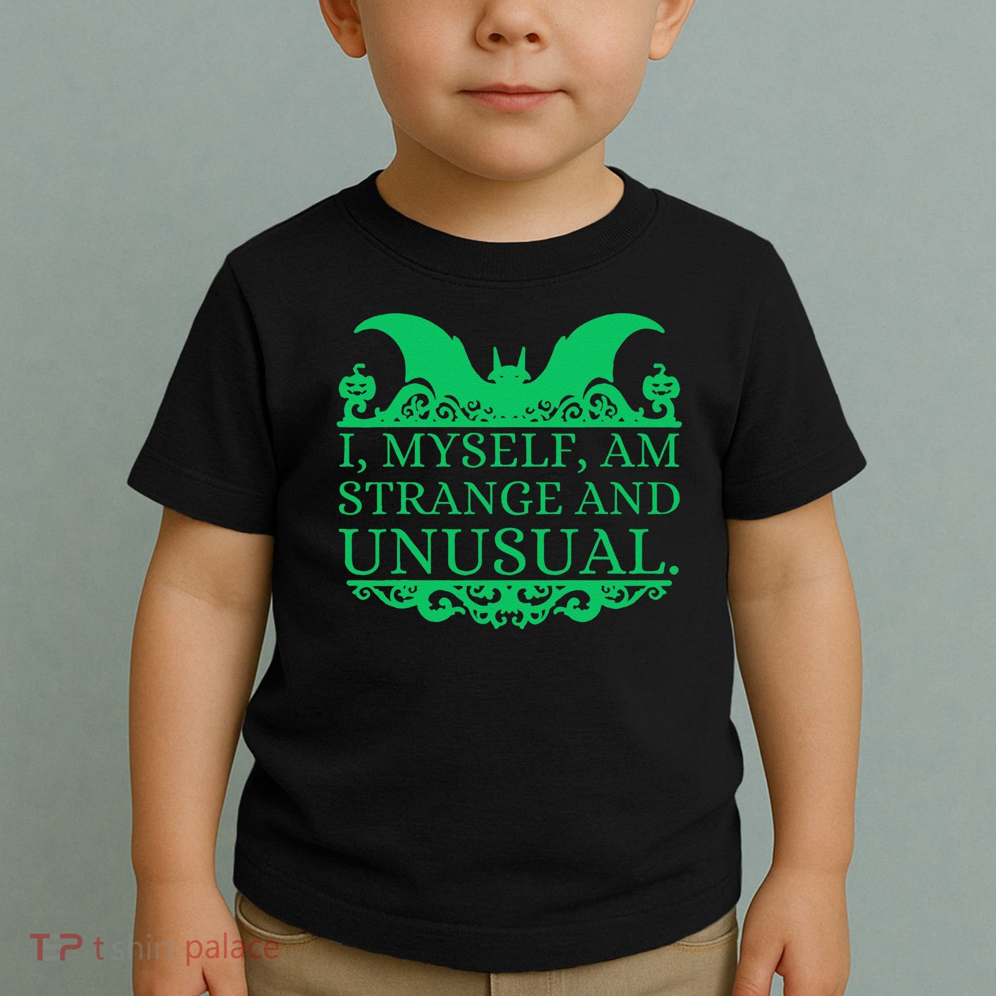 Halloween I Myself Am Strange And Unusual Bat Pumpkins Toddler T-Shirt