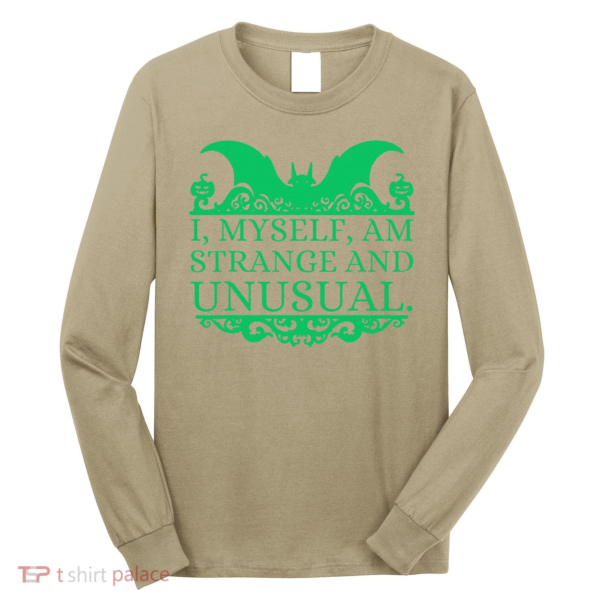 Halloween I Myself Am Strange And Unusual Bat Pumpkins Long Sleeve Shirt