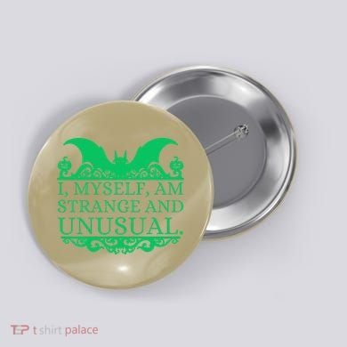 Halloween I Myself Am Strange And Unusual Bat Pumpkins Button