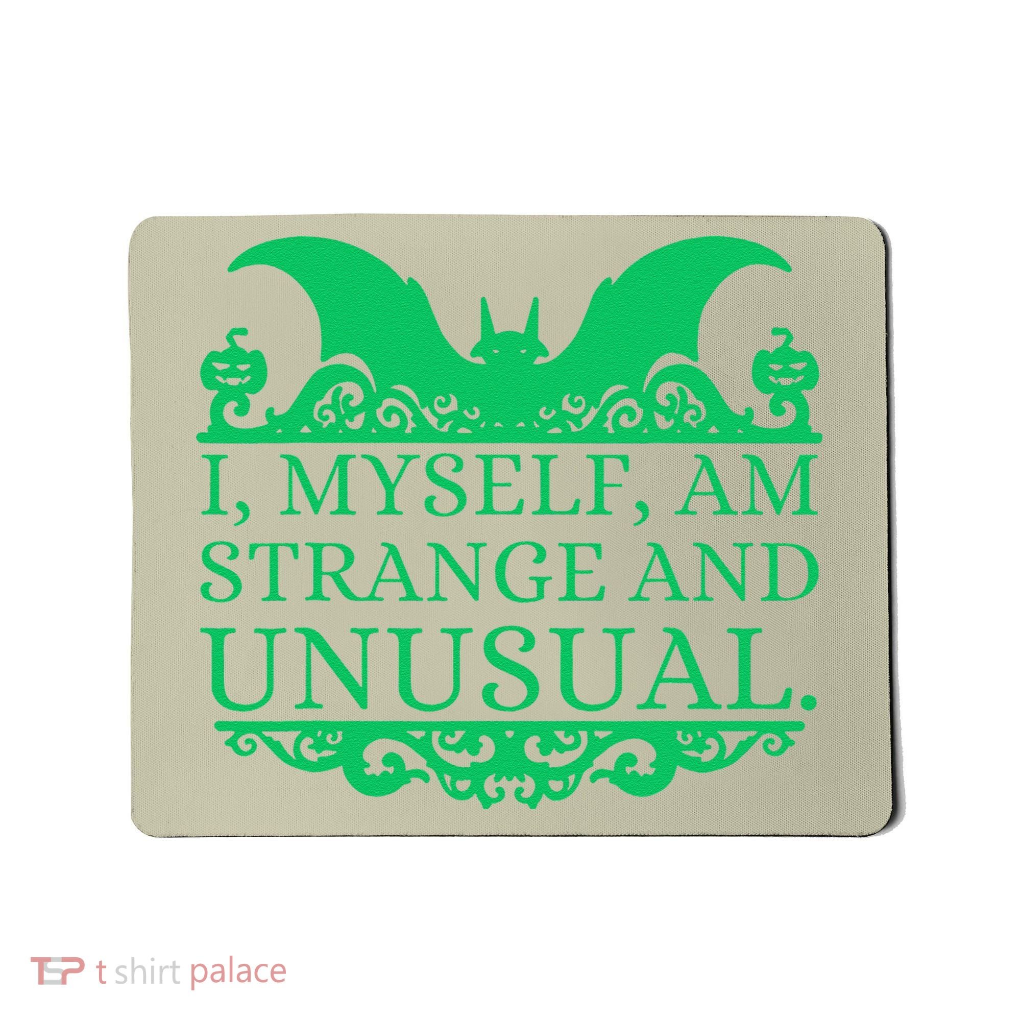 Halloween I Myself Am Strange And Unusual Bat Pumpkins Mousepad