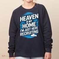 Heaven Is My Home I'm Just Here Women's Sweatshirt thumb 0