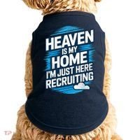 Heaven Is My Home I'm Just Here Doggie Tank thumb 0