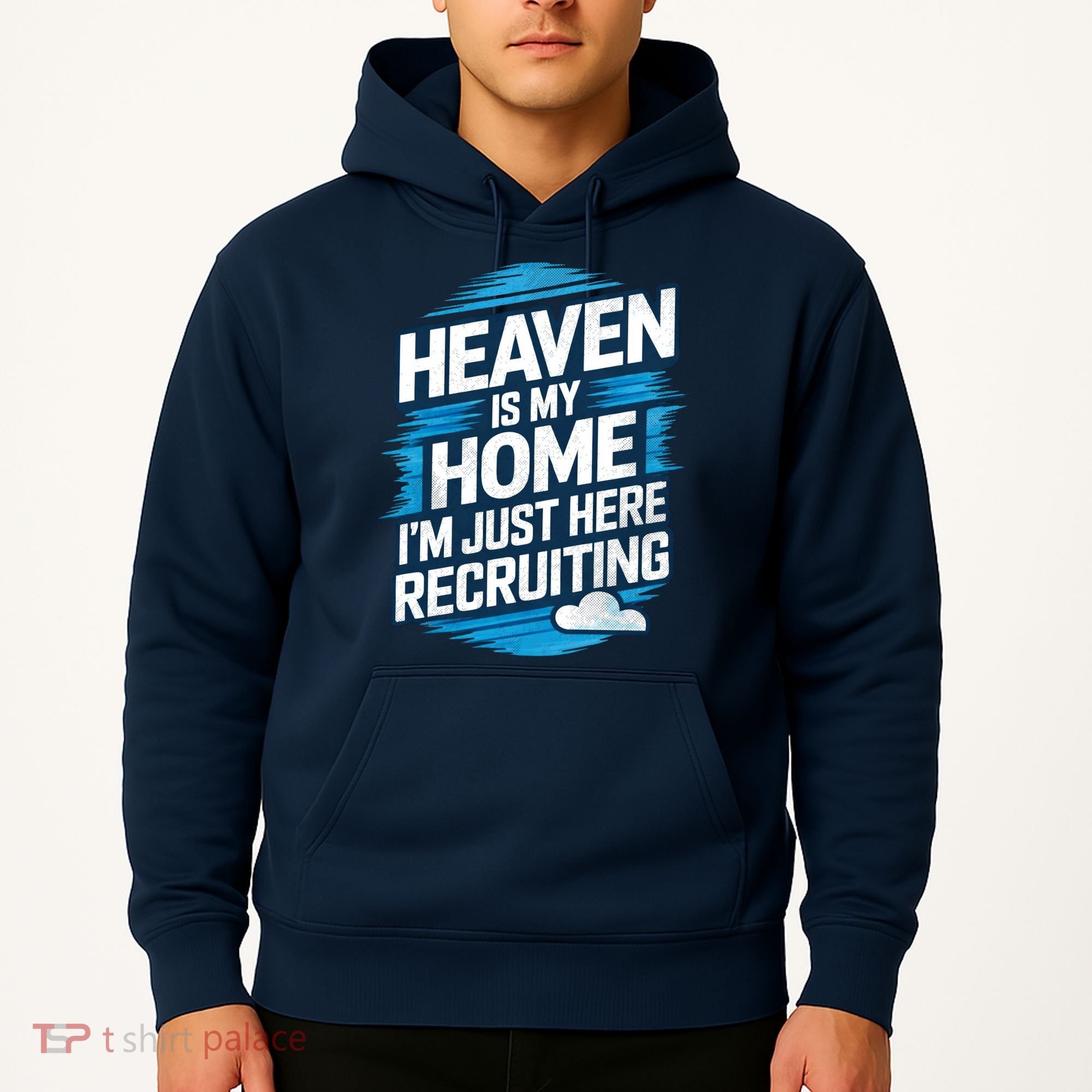 Heaven Is My Home I'm Just Here Hoodie