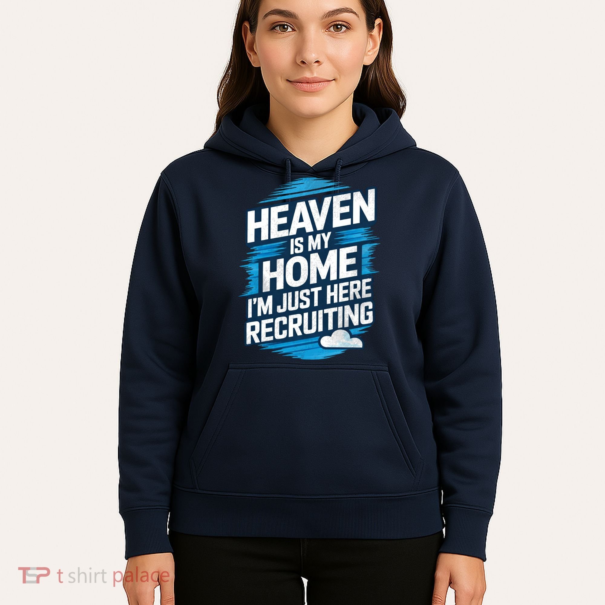 Heaven Is My Home I'm Just Here Hoodie