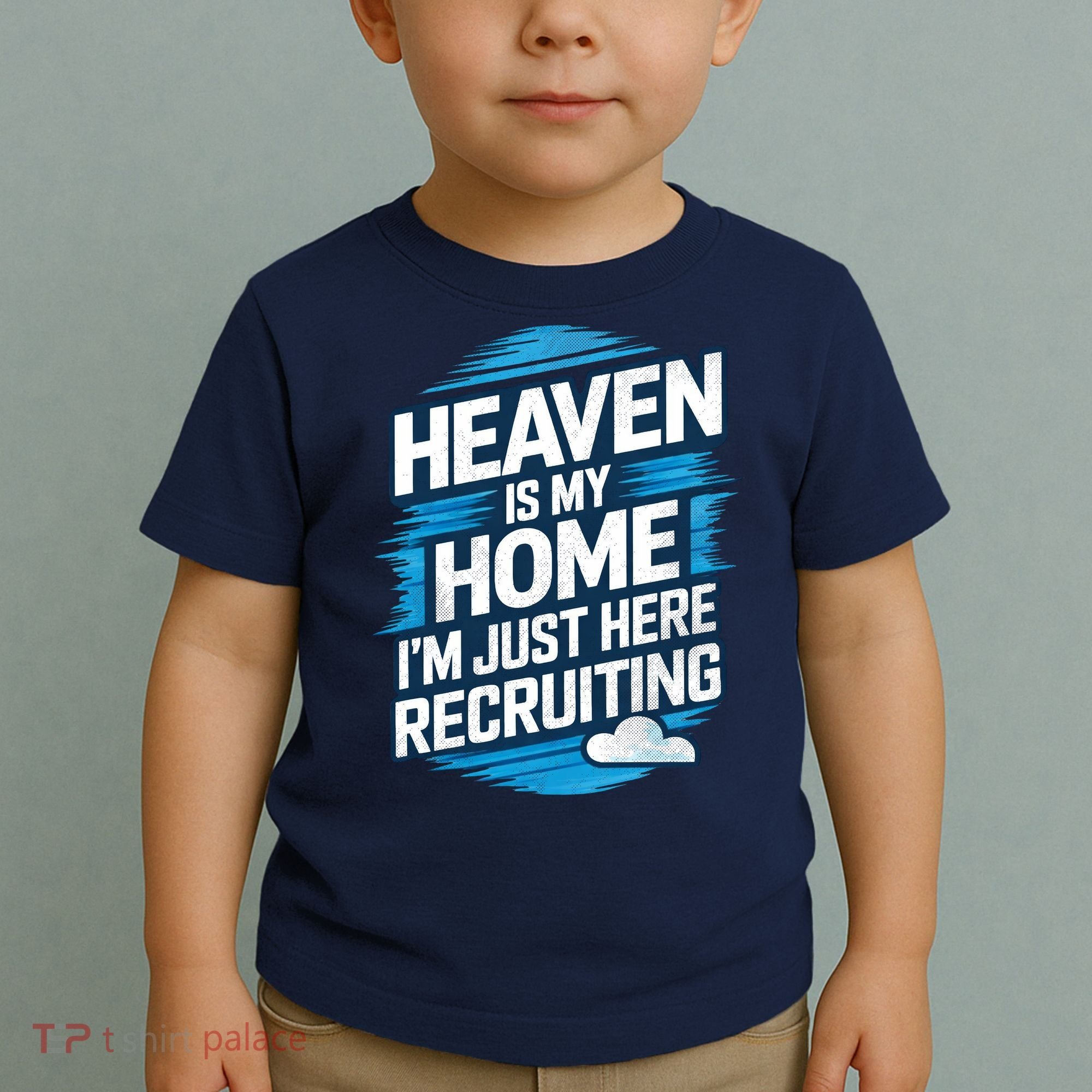 Heaven Is My Home I'm Just Here Toddler T-Shirt