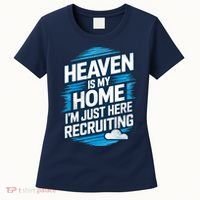 Heaven Is My Home I'm Just Here Women's T-Shirt thumb 0