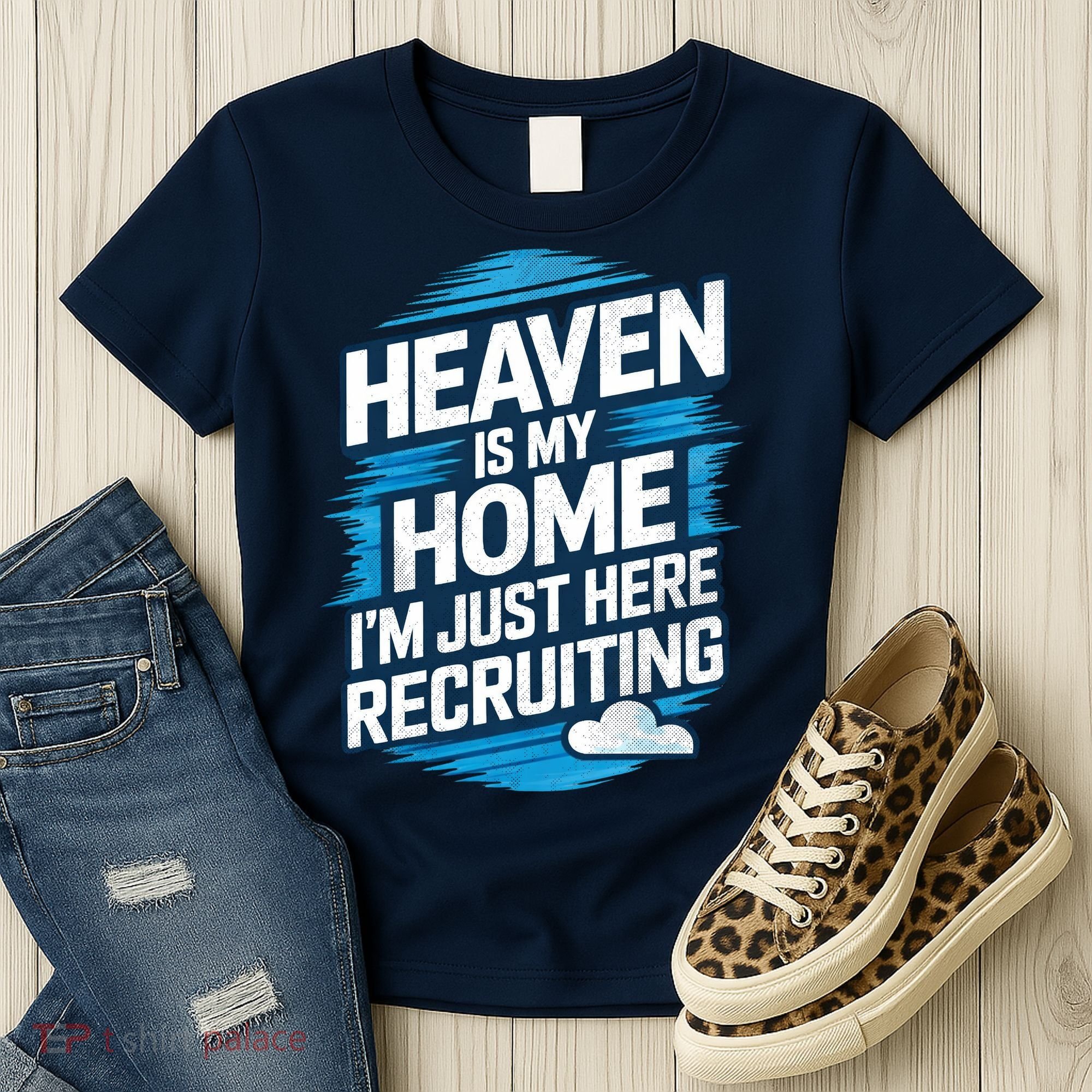 Heaven Is My Home I'm Just Here Women's T-Shirt