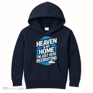 Heaven Is My Home I'm Just Here Kids Hoodie