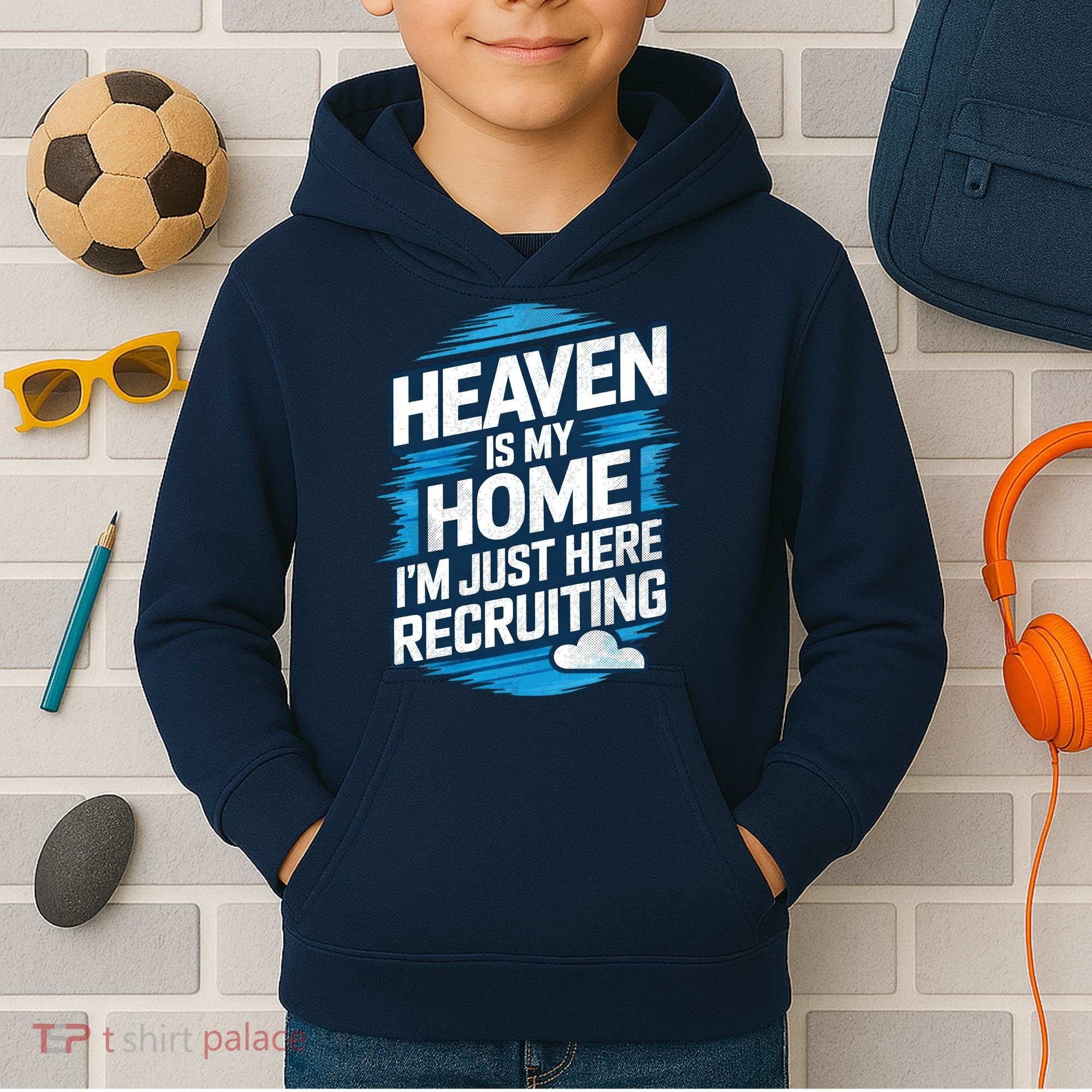 Heaven Is My Home I'm Just Here Kids Hoodie