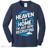 Heaven Is My Home I'm Just Here Kids Long Sleeve Shirt thumb 0