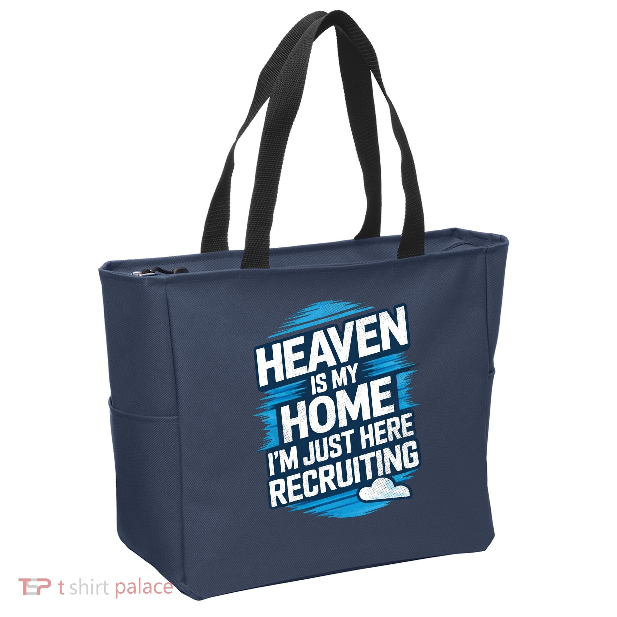 Heaven Is My Home I'm Just Here Tote Bag