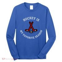 Hockey Is My Favorite Season Fun And Gift Long Sleeve Shirt thumb 0