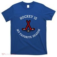 Hockey Is My Favorite Season Fun And Gift T-Shirt thumb 0