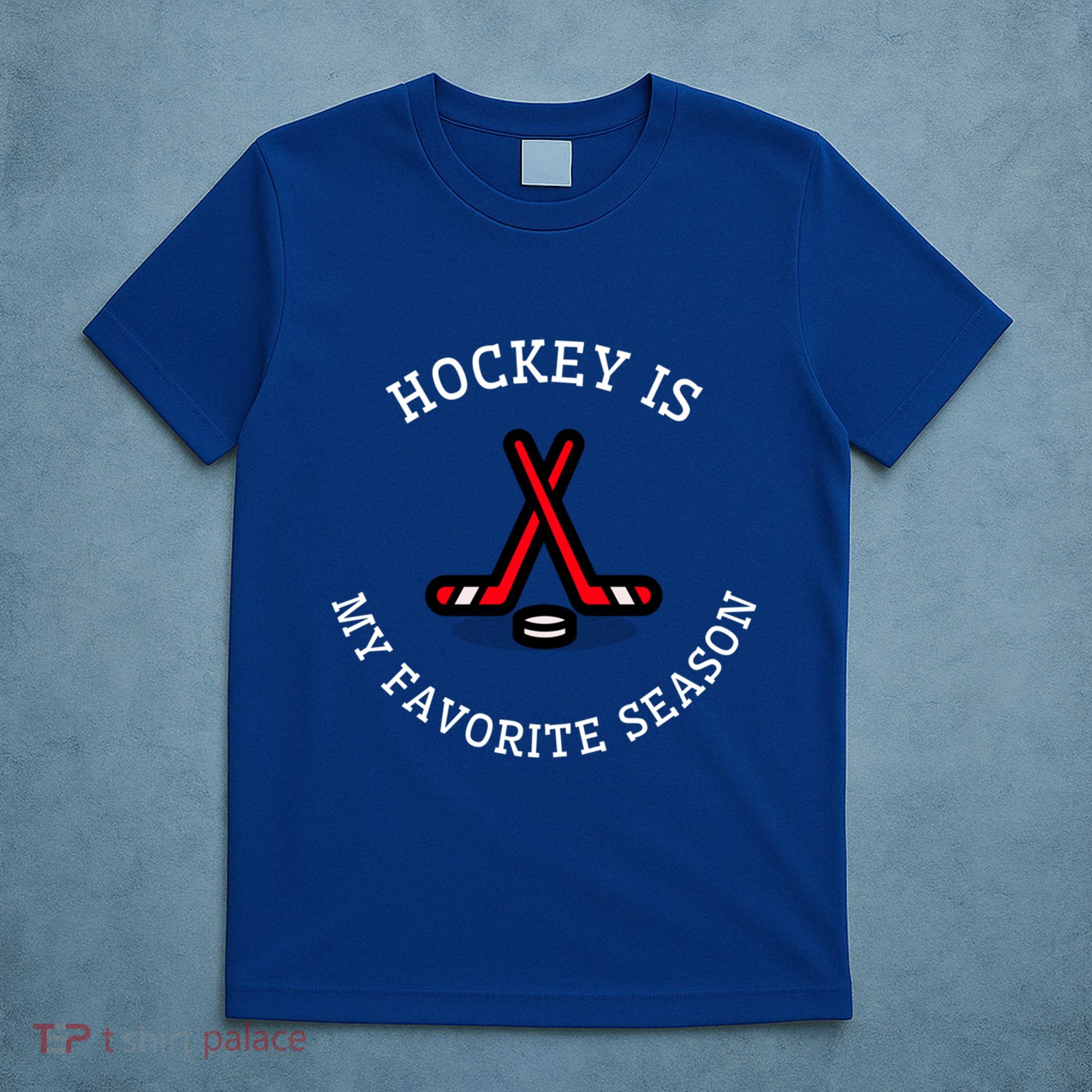 Hockey Is My Favorite Season Fun And Gift T-Shirt
