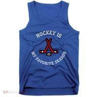 Hockey Is My Favorite Season Fun And Gift Tank Top thumb 0
