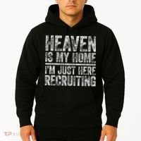 Heaven Is My Home IM Just Here Recruiting Christian Hoodie thumb 2