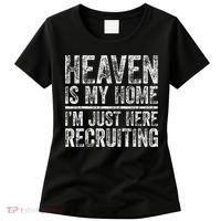Heaven Is My Home IM Just Here Recruiting Christian Women's T-Shirt thumb 0