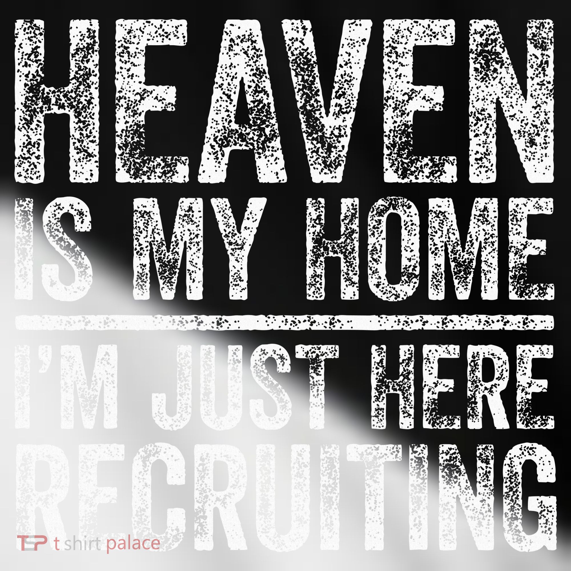 Heaven Is My Home IM Just Here Recruiting Christian Toddler Fine Jersey T-Shirt
