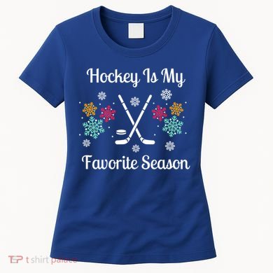 Hockey Is My Favorite Season Christmas Winer Snow Cute Gift Women's T-Shirt