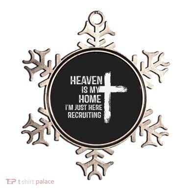 Heaven Is My Home Im Just Here Recruiting Cross Jesus Ornament
