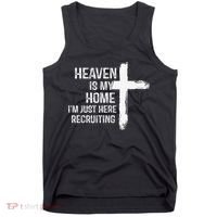 Heaven Is My Home Im Just Here Recruiting Cross Jesus Tank Top thumb 0