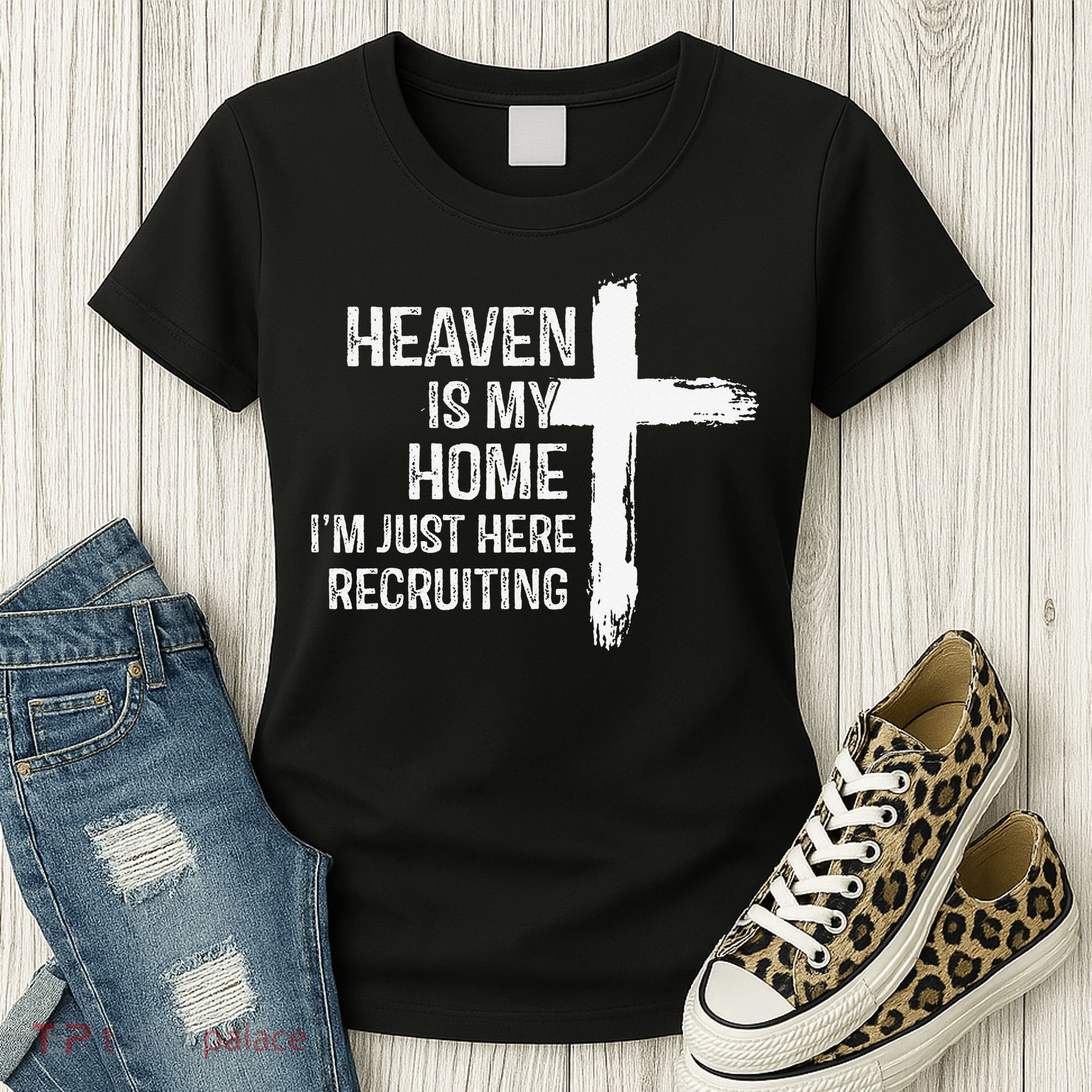 Heaven Is My Home Im Just Here Recruiting Cross Jesus Women's T-Shirt