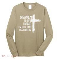 Heaven Is My Home Im Just Here Recruiting Cross Jesus Long Sleeve Shirt thumb 0