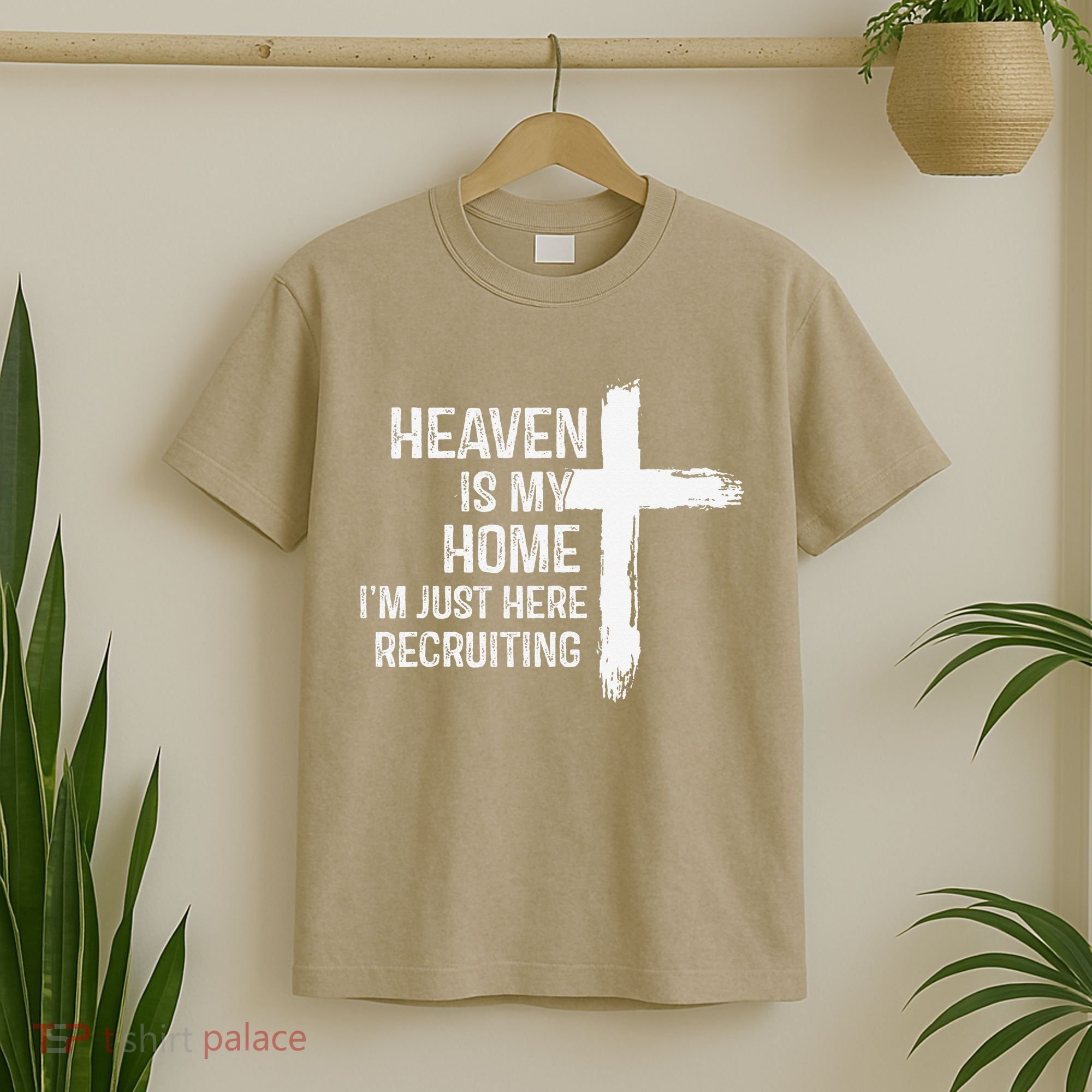 Heaven Is My Home Im Just Here Recruiting Cross Jesus T-Shirt