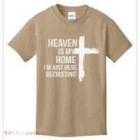 Heaven Is My Home Im Just Here Recruiting Cross Jesus Kids T-Shirt thumb 0