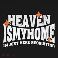 Heaven Is My Home Im Just Recruiting Christian Faith Jesus Mousepad thumb 1