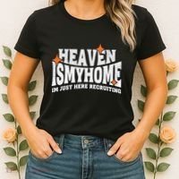 Heaven Is My Home Im Just Recruiting Christian Faith Jesus Women's T-Shirt thumb 2