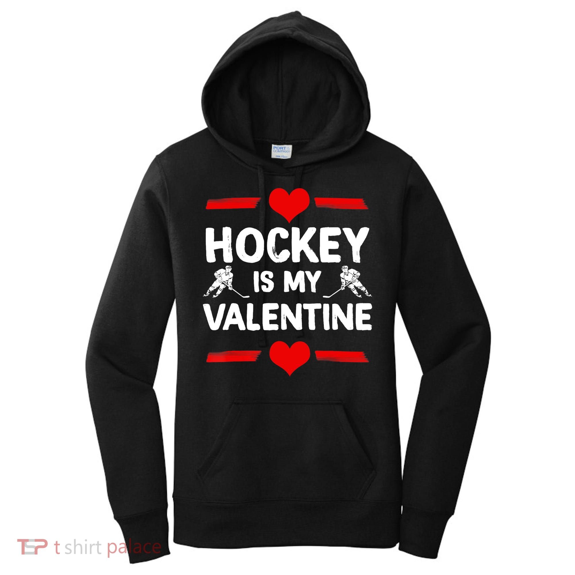 Hockey Is My Valentine Ice Hockey Team Hockey Supporter Gift Women's Hoodie