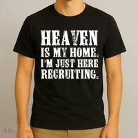 Heaven Is My Home Im Just Here Recruiting Christian T-Shirt thumb 3