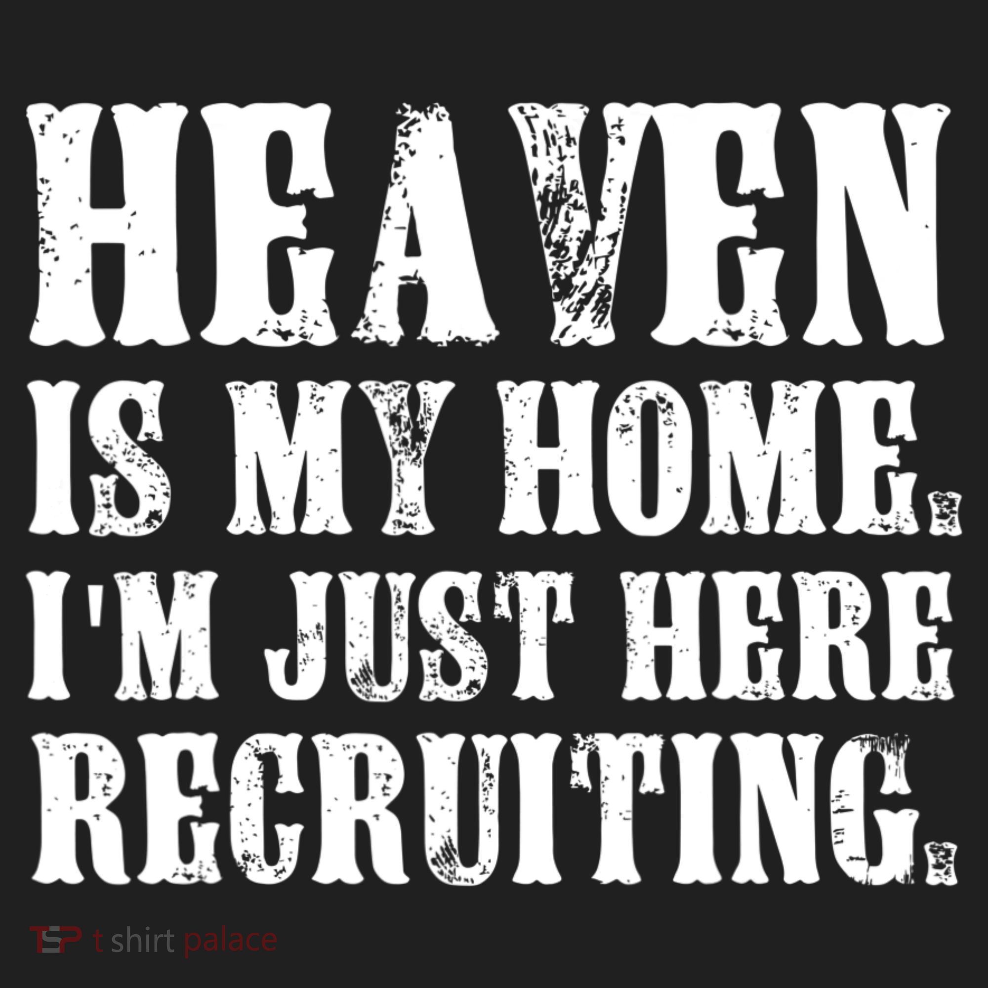 Heaven Is My Home Im Just Here Recruiting Christian Hat