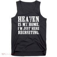 Heaven Is My Home Im Just Here Recruiting Christian Tank Top thumb 0