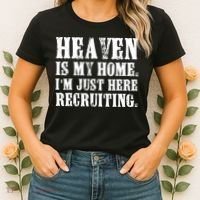 Heaven Is My Home Im Just Here Recruiting Christian Women's T-Shirt thumb 2
