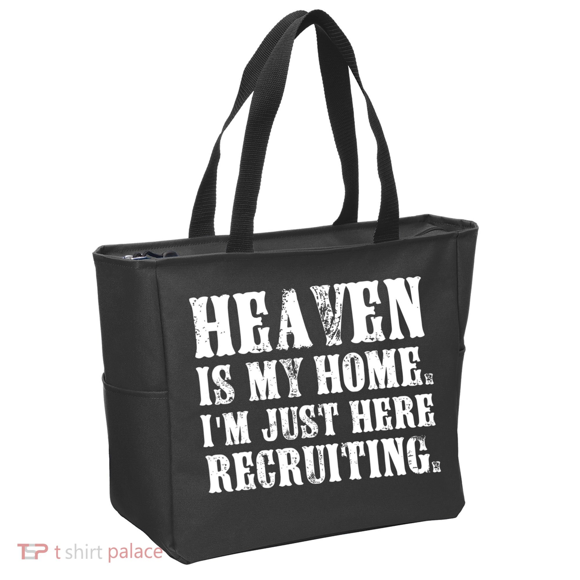 Heaven Is My Home Im Just Here Recruiting Christian Tote Bag