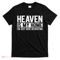 Heaven Is My Home Christian Religious Jesus T-Shirt thumb 0