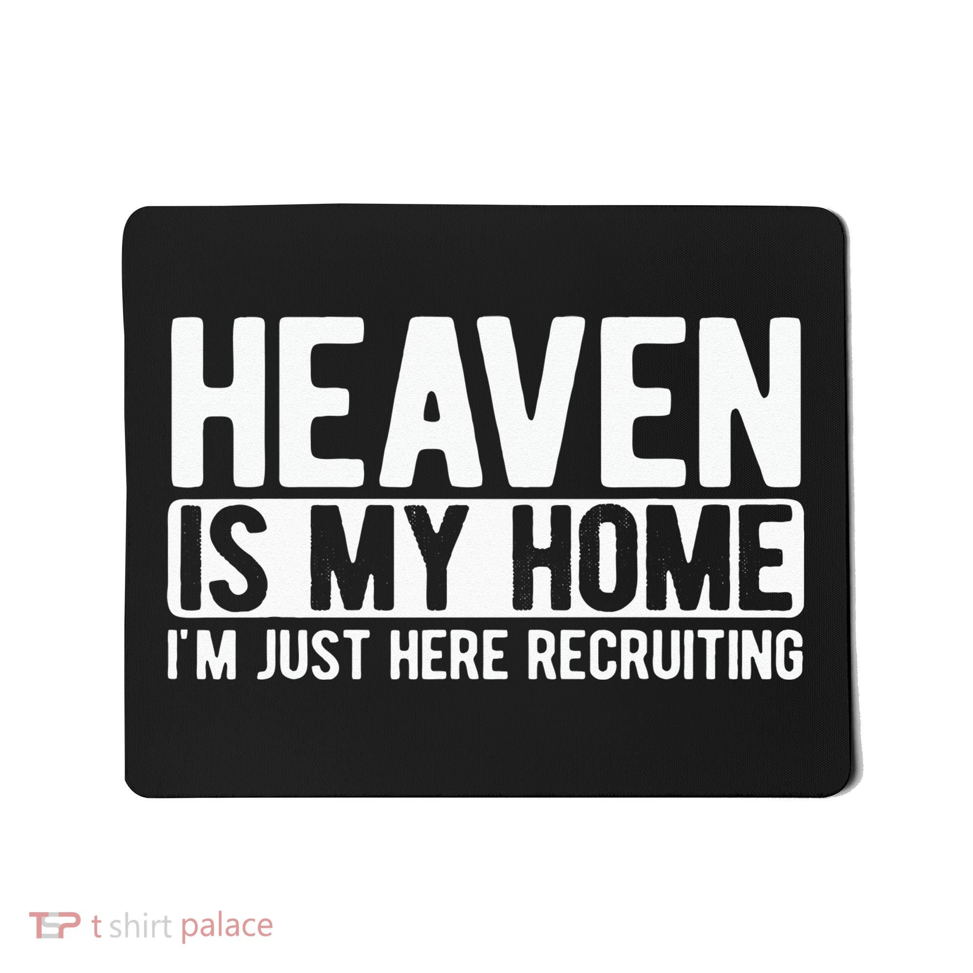 Heaven Is My Home Christian Religious Jesus Mousepad